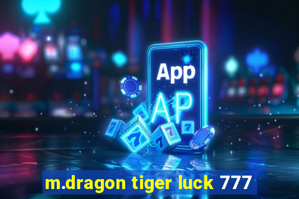 m.dragon tiger luck 777